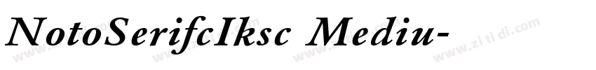 NotoSerifcIksc Mediu字体转换
